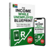 The Income While Unemployed Blueprint